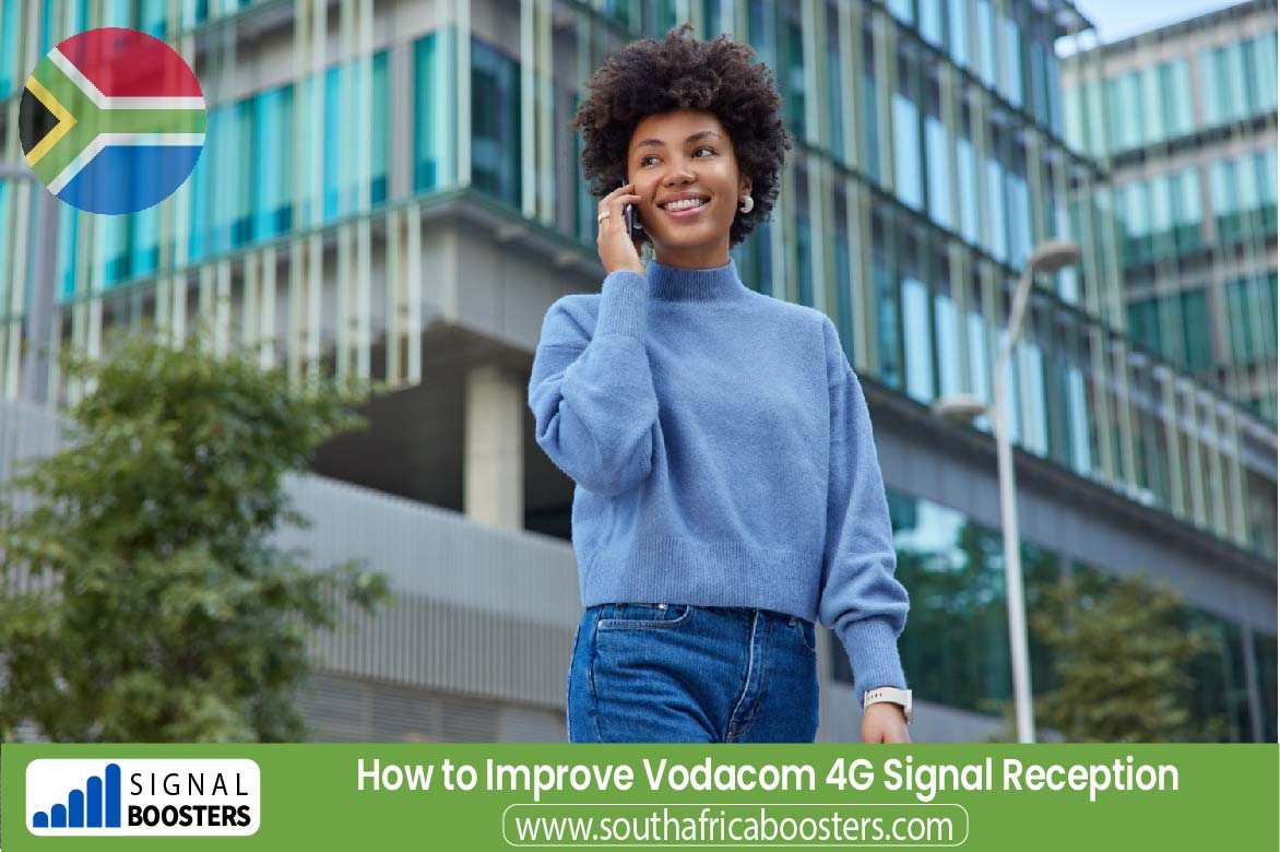 how to improve vodacom 4g signal reception